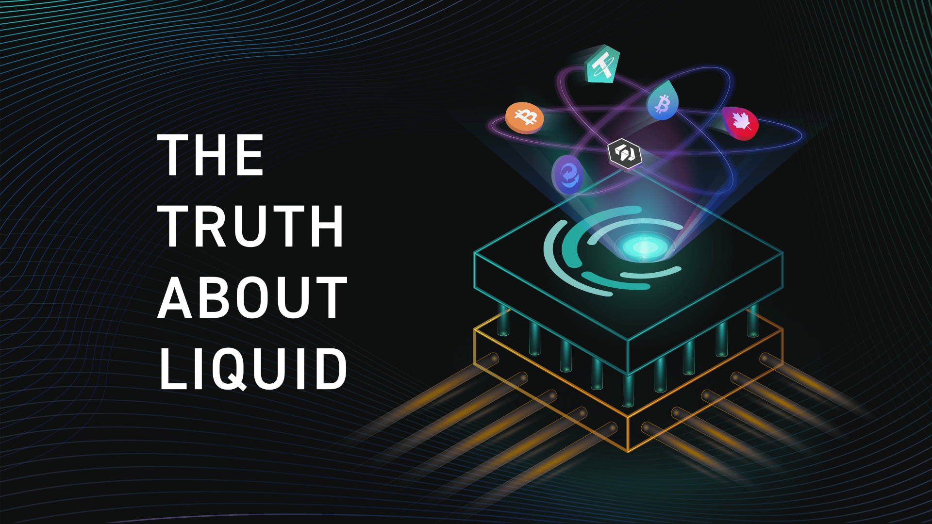 The Truth About Liquid