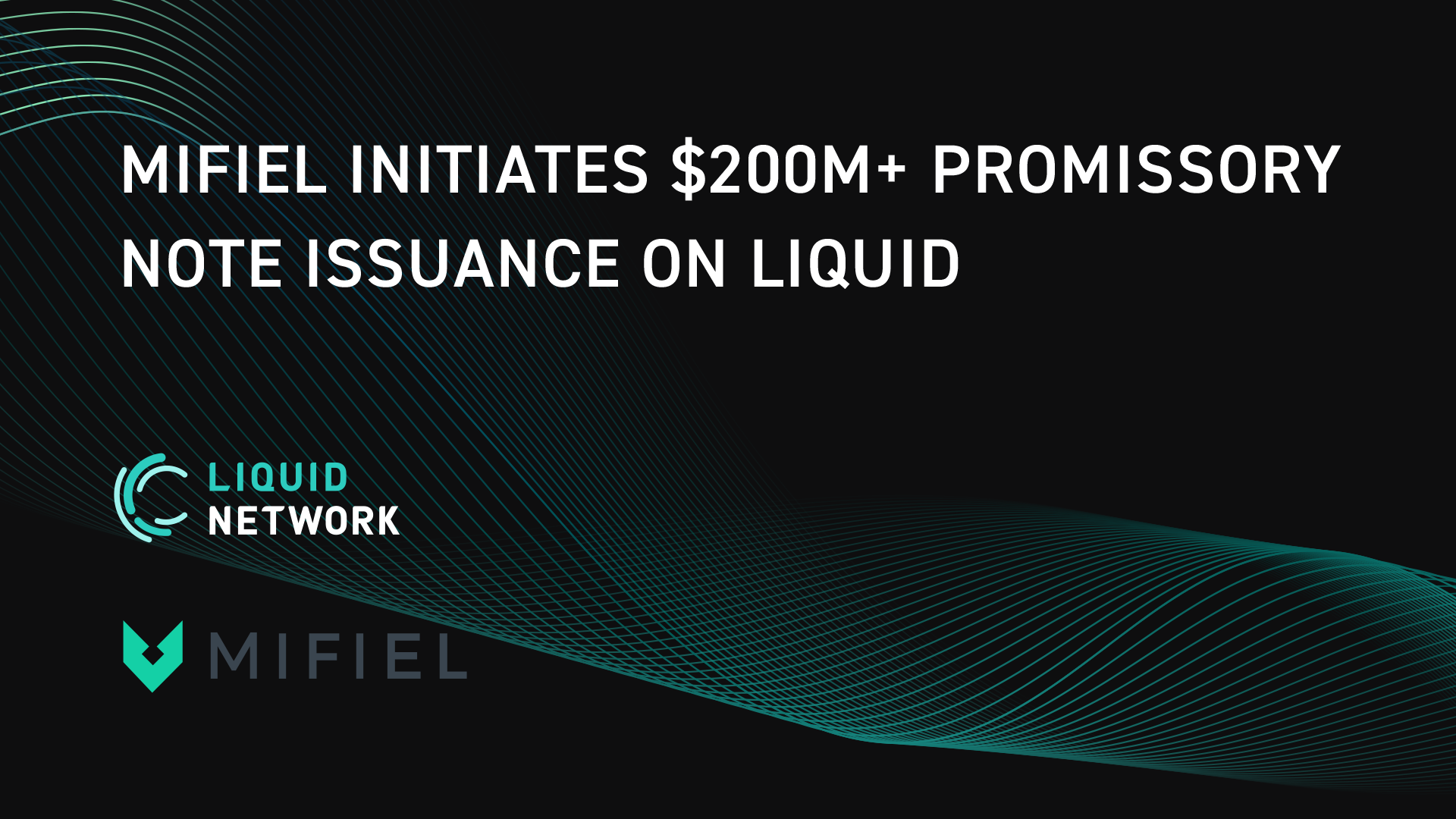Mifiel Initiates $200M+ Promissory Note Issuance on Liquid